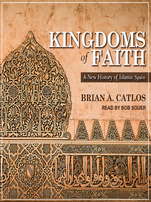 Title details for Kingdoms of Faith by Brian A. Catlos - Available